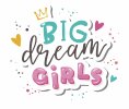 BIG DREAM GIRLS