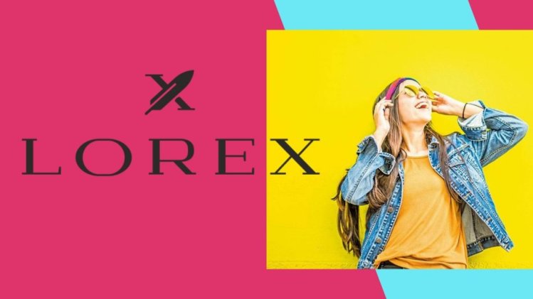LOREX подчеркивает индивидуальность! LOREX подчеркивает индивидуальность!